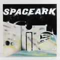 Spaceark Is – Vinyl LP/CD
