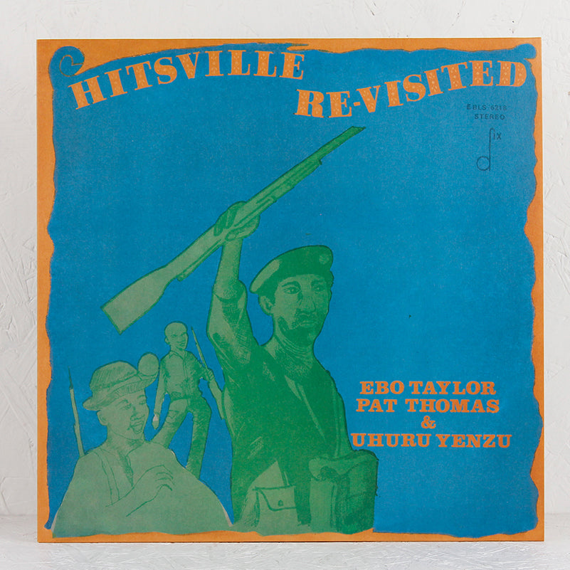 Ebo Taylor, Pat Thomas & Uhuru Yenzu – Hitsville Re-Visited – Vinyl LP/CD