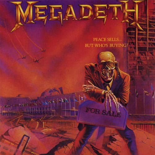 Megadeth — Peace Sells But Who’s Buying