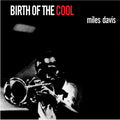 Miles Davis — Birth Of The Cool