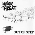Minor Threat — Out Of Step