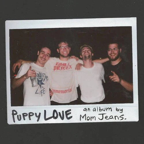 Mom Jeans — Puppy Love