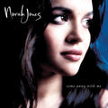 Norah Jones — Come Away With Me (20th Ann)