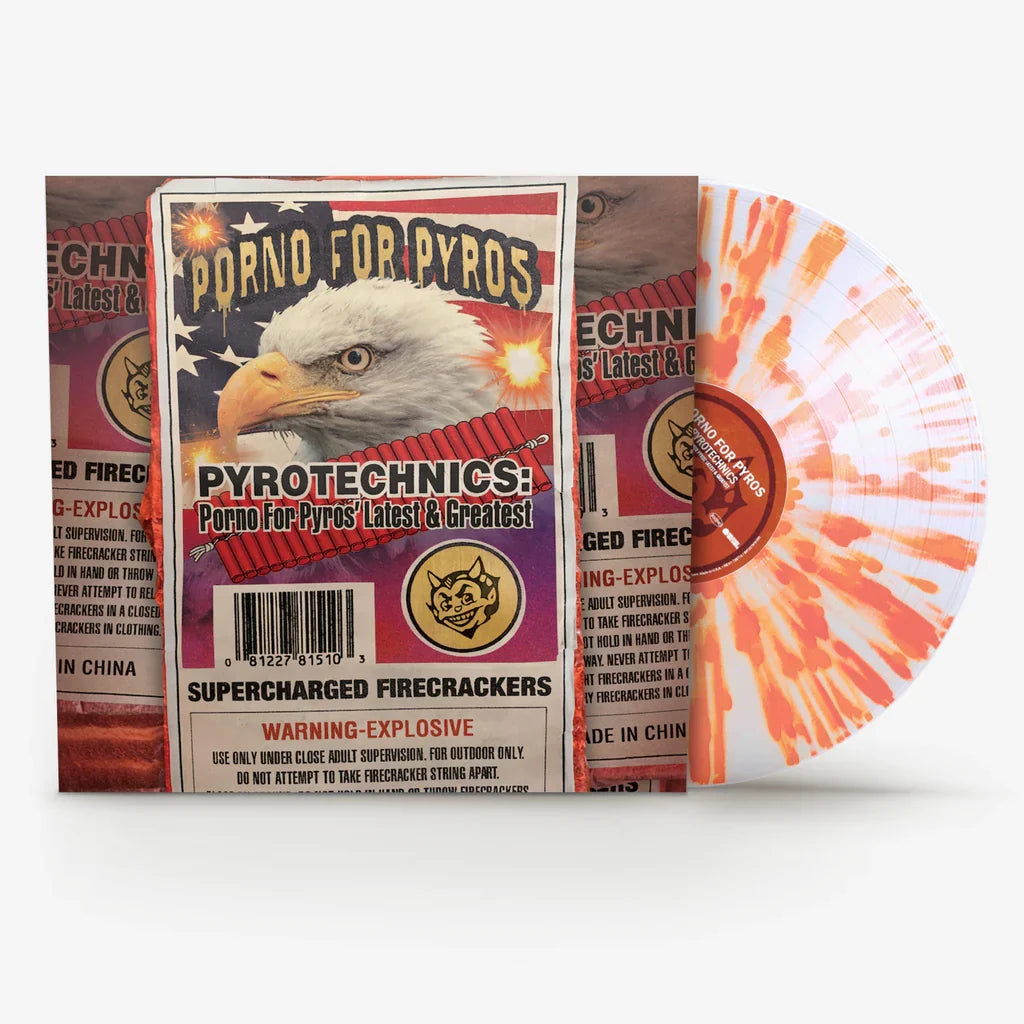 Porno For Pyros — Pyrotechnics: Porno For Pyros’ Latest & Greatest