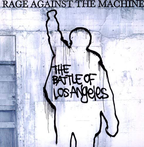 Rage Against The Machine — The Battle Of Los Angeles