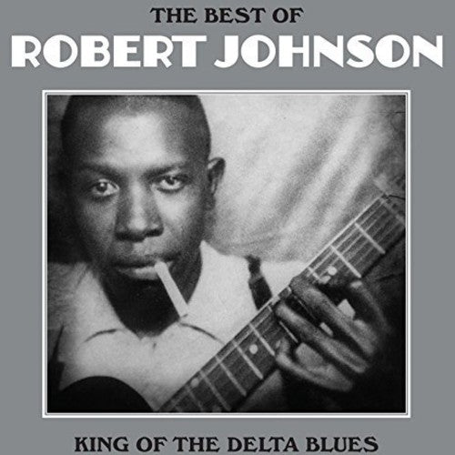 Robert Johnson — The Best Of