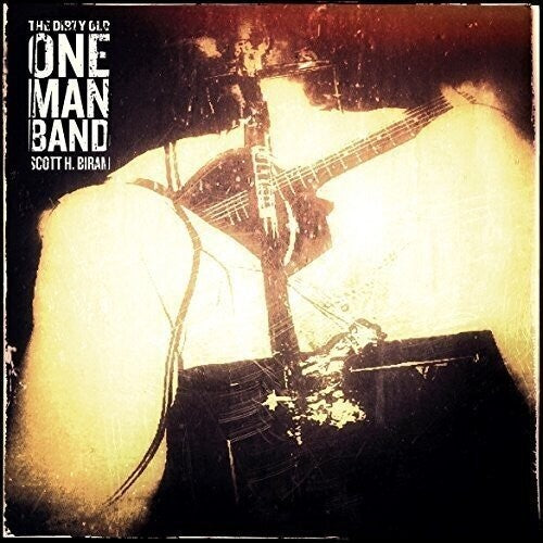 Scott H. Biram — The Dirty Old One Man Band