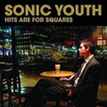 Sonic Youth — Hits Are For Squares (RSD Gold 2-LP)