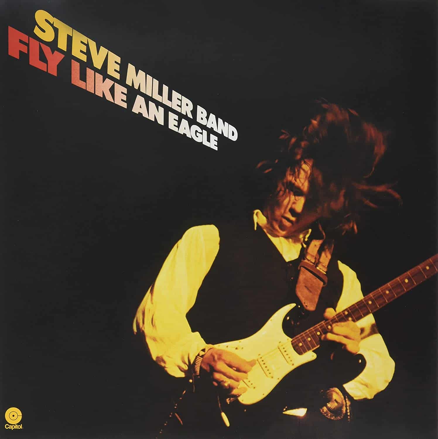Steve Miller Band — Fly Like An Eagle