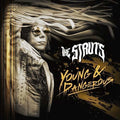 The Struts — Young & Dangerous
