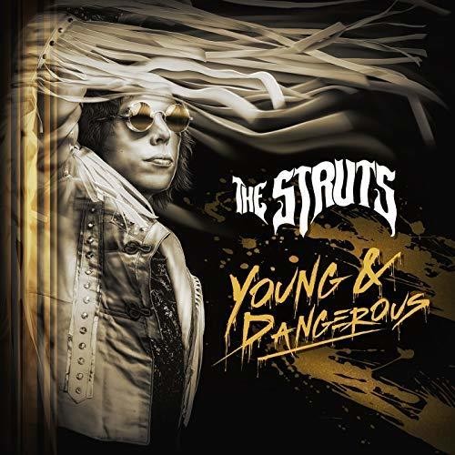 The Struts — Young & Dangerous