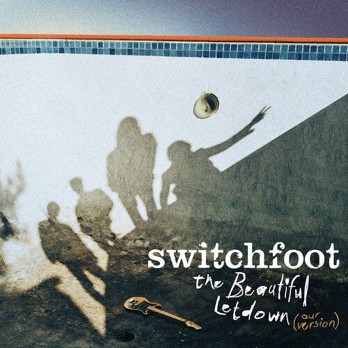 Switchfoot — The Beautiful Letdown (Our Version)