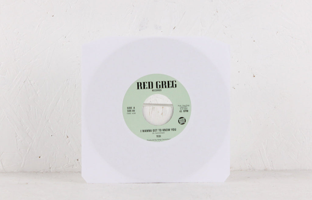 I Wanna Get To Know You – Vinyl 7"
