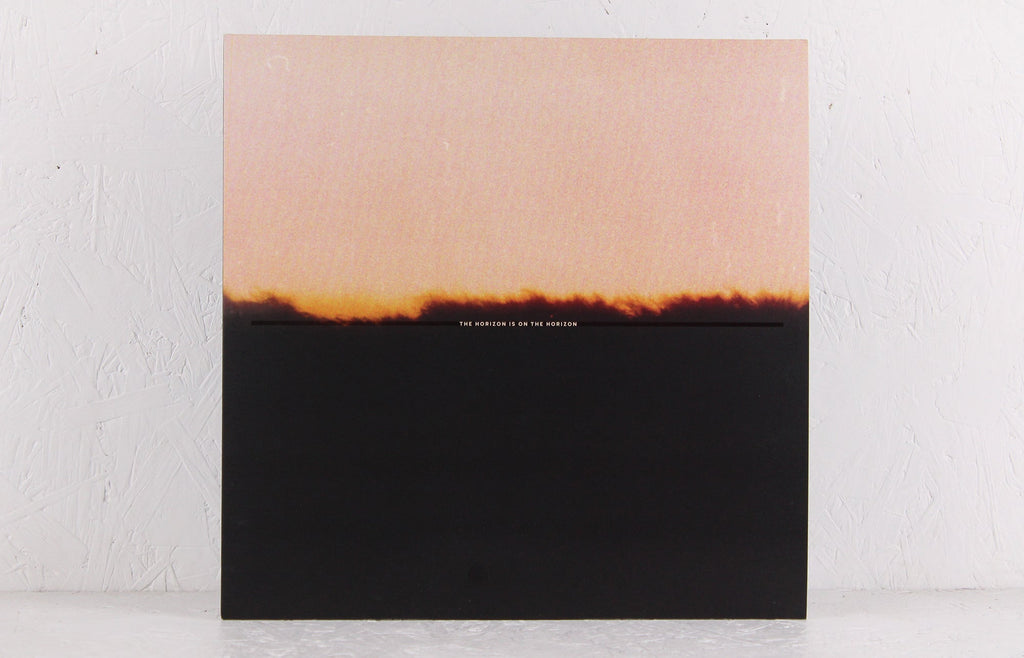 The Horizon Is On The Horizon – Vinyl LP