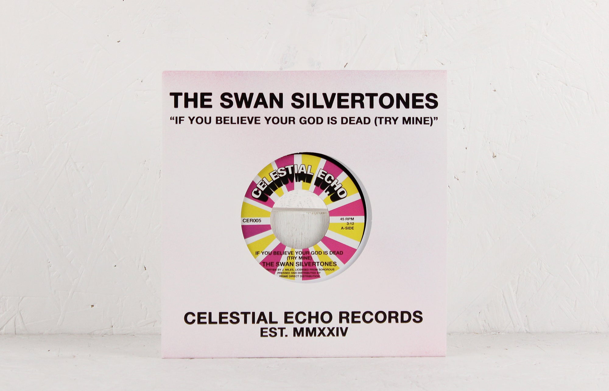 If You Believe Your God Is Dead (Try Mine) / He's Sweet I Know – Vinyl 7"