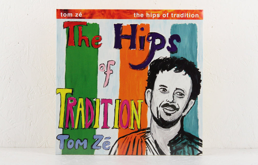 The Hips Of Tradition - Brazil 5: The Return Of Tom Zé – Vinyl LP