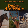 Turnpike Troubadours — The Price Of Admission (IEX)