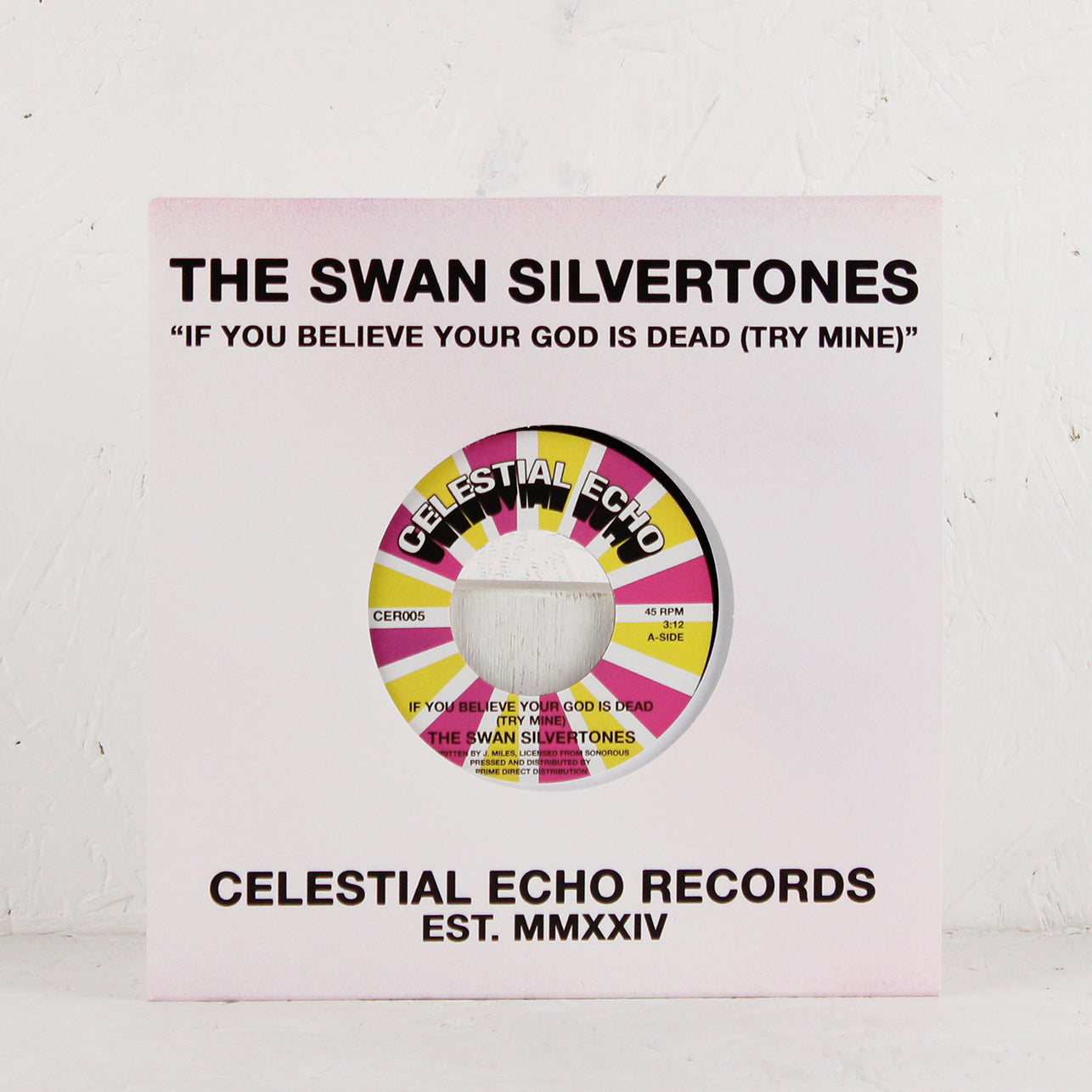 If You Believe Your God Is Dead (Try Mine) / He's Sweet I Know – Vinyl 7"