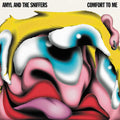 Amyl And The Sniffers — Comfort To Me
