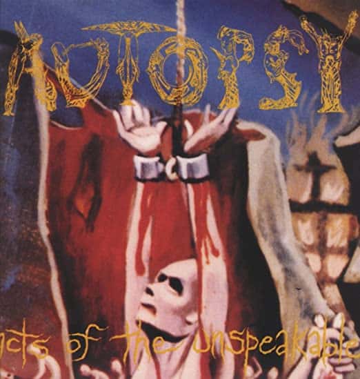 Autopsy — Acts Of The Unspeakable