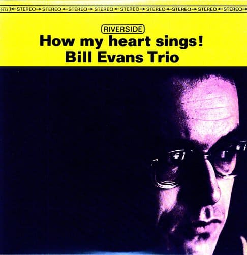 Bill Evans Trio — How My Heart Sings!