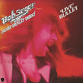 Bob Seger & The Silver Bullet Band — Live Bullet (2-LP)