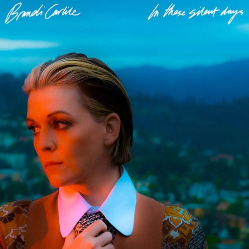 Brandi Carlile — In These Silent Days