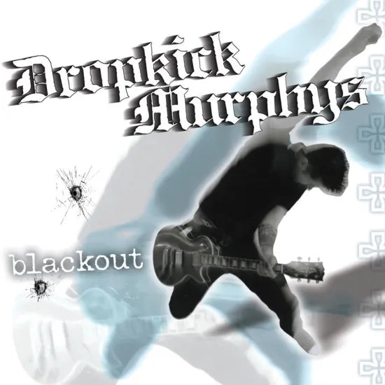 Dropkick Murphys — Blackout