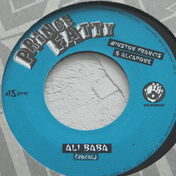 Prince Fatty – Ali Baba ft. Winston Francis & Alcapone – 7" Vinyl