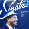 Frank Sinatra — Nothing But The Best (2-LP)