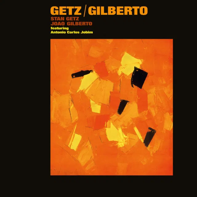 Stan Getz & João Gilberto — Getz/Gilberto