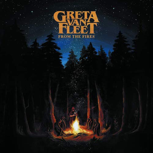 Greta Van Fleet — From The Fires