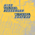 Hiss Golden Messenger and Michael Chapman - Parallelogram a la carte: Hiss Golden Messenger and Michael Chapman ((Vinyl))