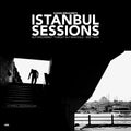 Ilhan Ersahin - Istanbul Sessions: Istanbul Underground ((Vinyl))