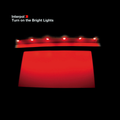 Interpol — Turn On The Bright Lights