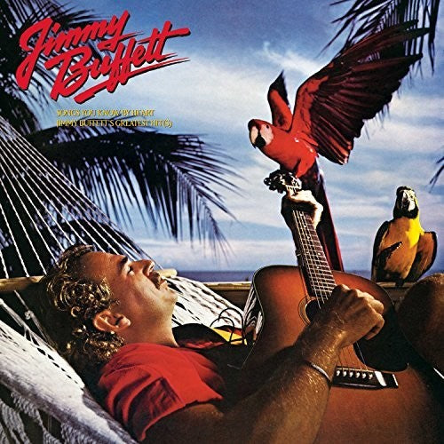 Jimmy Buffett — Songs You Know By Heart: Greatest Hit(s)