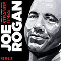 Joe Rogan: Strange Times (2xLP)