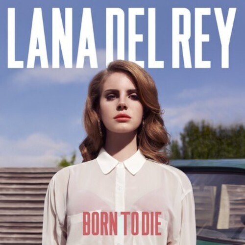 Lana Del Rey — Born To Die