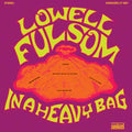 Lowell Fulsom - In A Heavy Bag ((Vinyl))