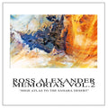 ROSS ALEXANDER - Memorias Vol. 2 - High Atlas To The Sahara Desert ((Vinyl))