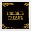 Skyrager presents Coconut Dreams Volume One – Vinyl 2LP/CD