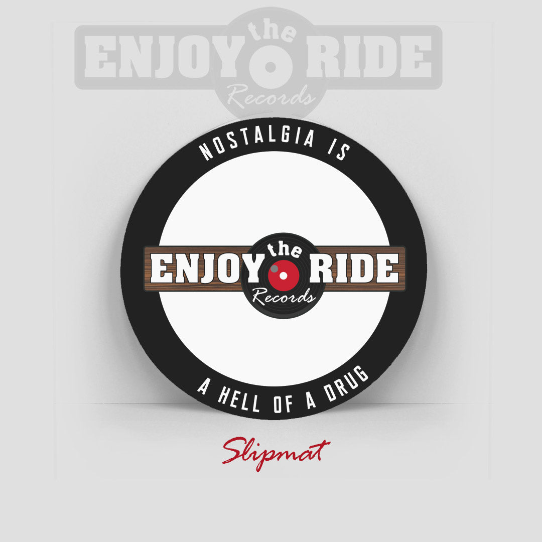 ETR "Nostalgia is a..." Slipmat