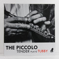 The Piccolo - Tender Plays Tubby – Vinyl EP