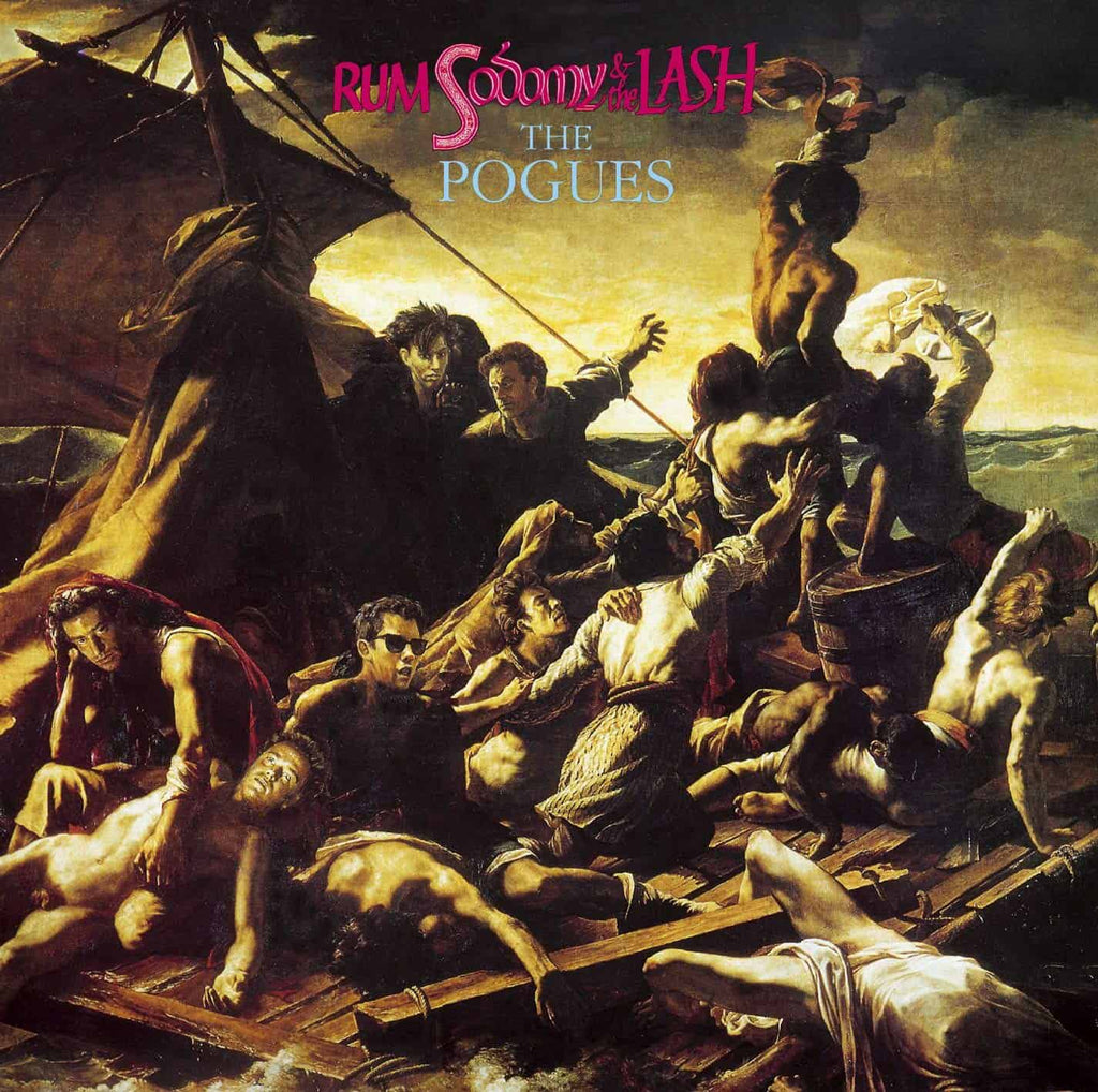 Pogues — Rum, Sodomy & The Lash