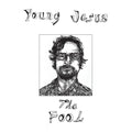 Young Jesus - The Fool (OPAQUE WHITE VINYL) ((Vinyl))